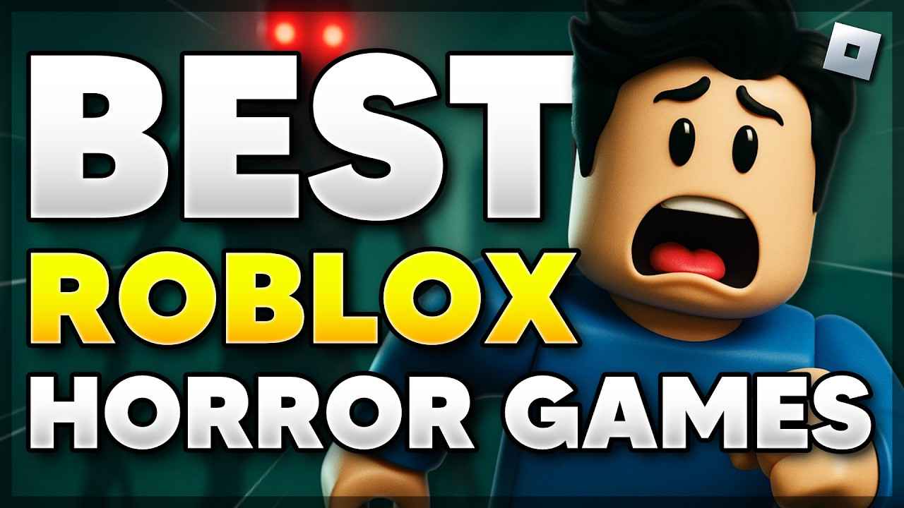 Best Roblox Horror Games – Free Download [2025]