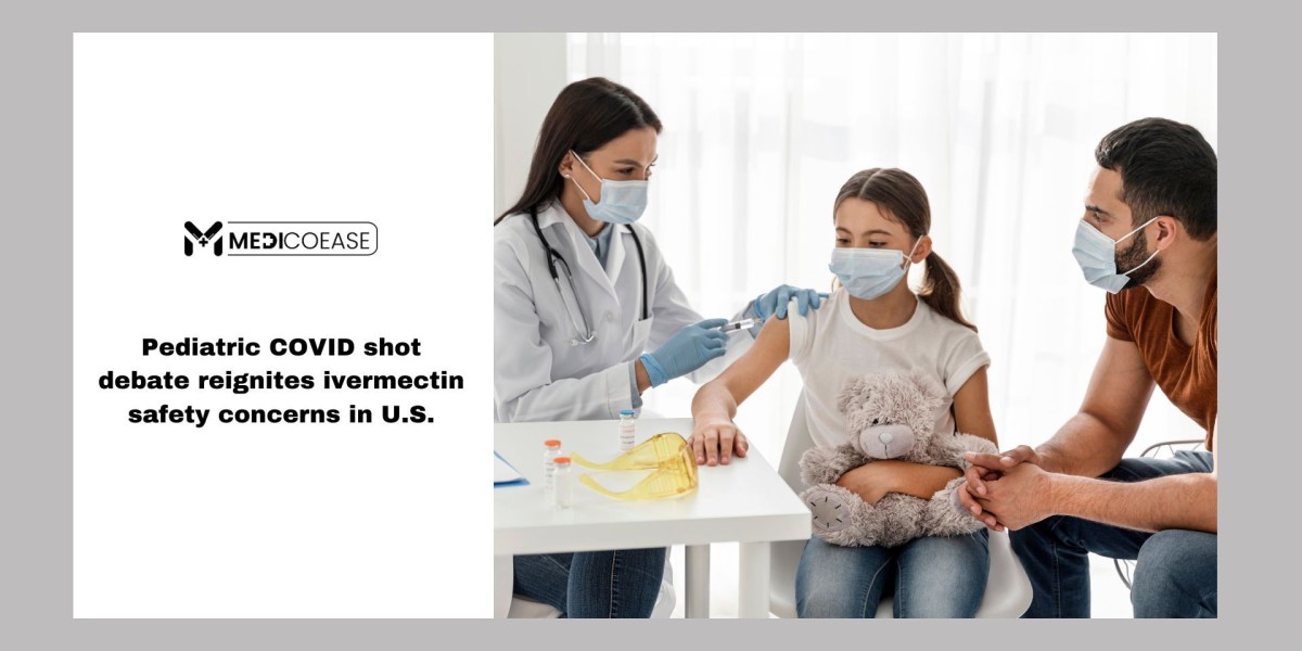 Pediatric COVID Shot Debate Reignites Ivermectin Safety Concerns in U.S.
