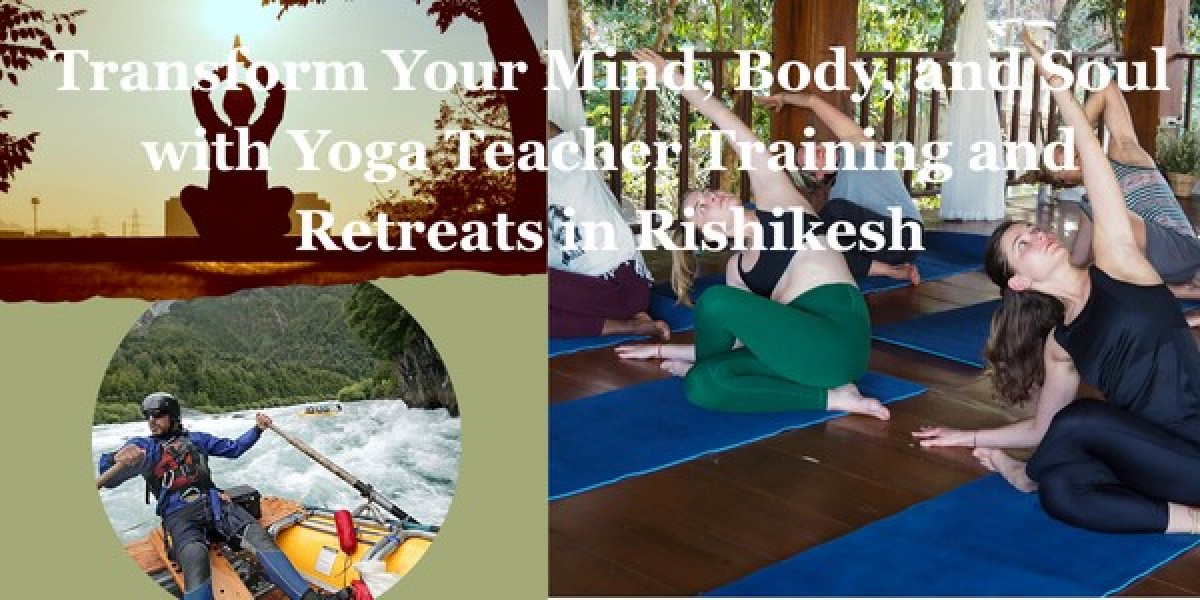 Transform Your Mind, Body, and Soul with Yoga Teacher Training and Retreats in Rishikesh