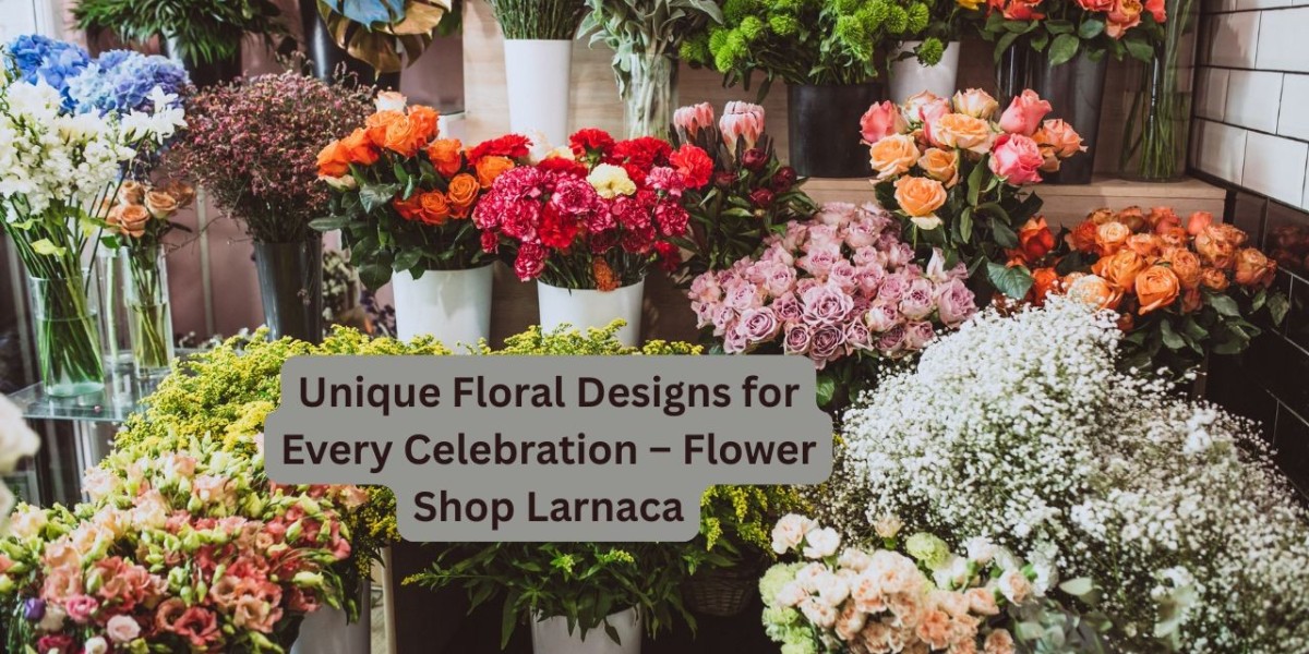 Unique Floral Designs for Every Celebration – Flower Shop Larnaca