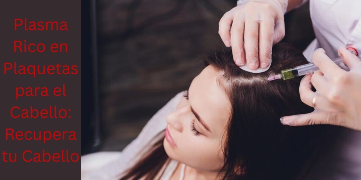 Plasma Rico en Plaquetas para el Cabello: Recupera tu Cabello