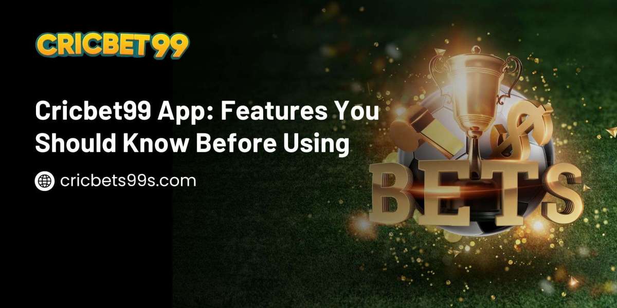 Cricbet99 App: Features You Should Know Before Using