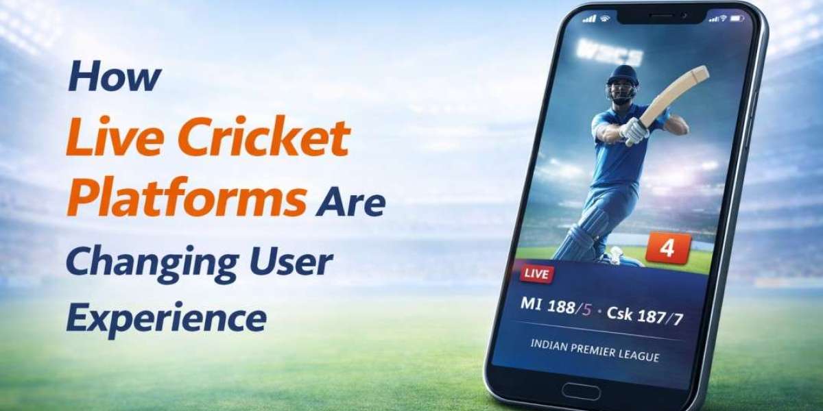 How Live Cricket Platforms Are Changing User Experience