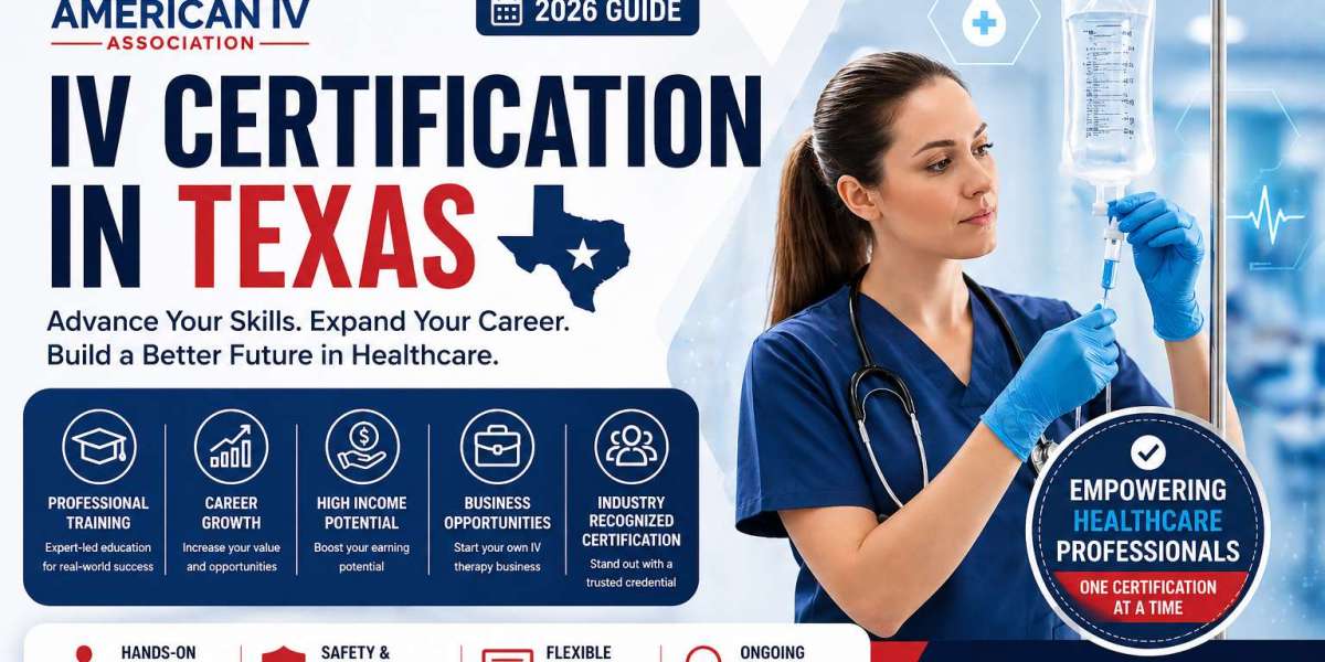 IV Certification in Texas: The Complete 2026 Career Growth Guide | American IV