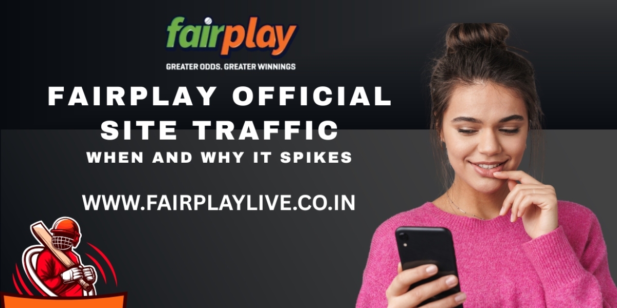 Fairplay Official Site Traffic: When and Why It Spikes