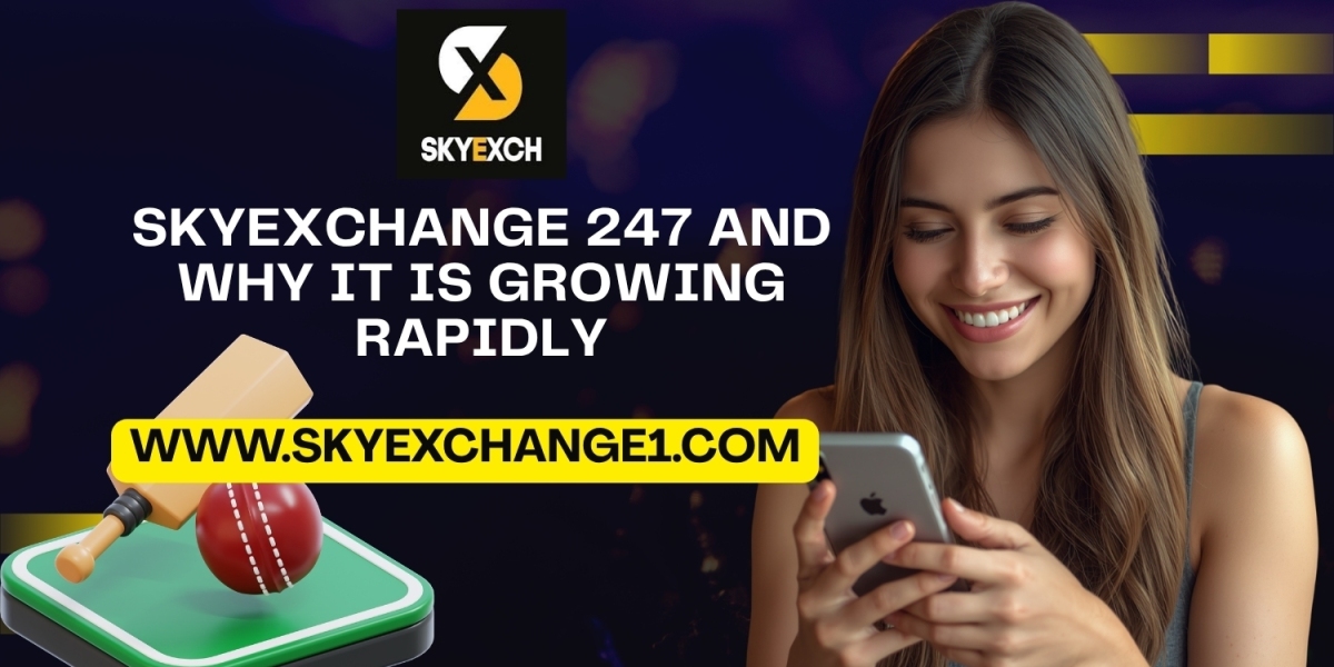 Skyexchange 247 and Why It Is Growing Rapidly