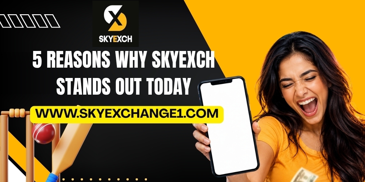 5 Reasons Why Skyexch Stands Out Today