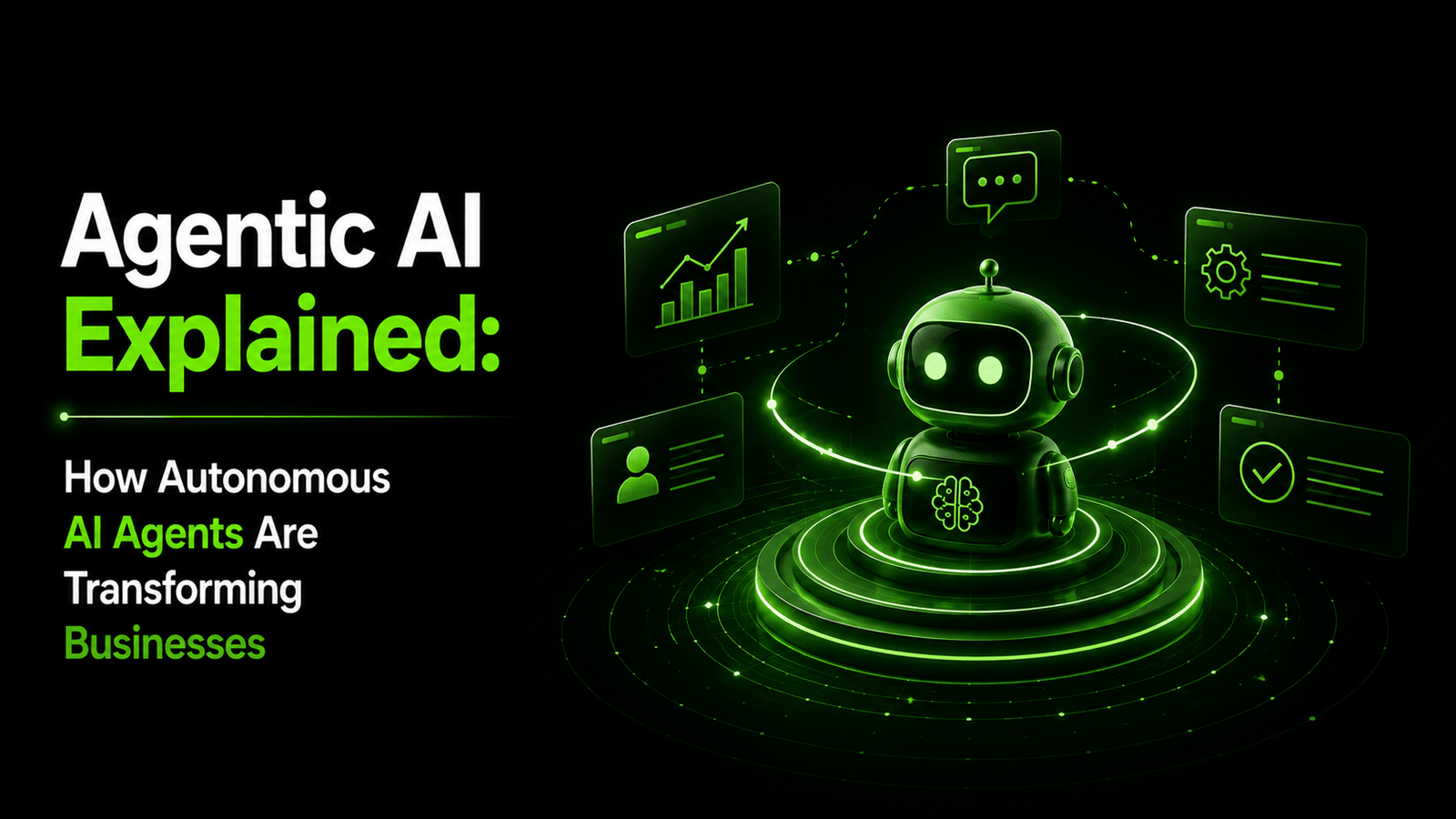 Autonomous AI Agents Explained: What Businesses Need to Know