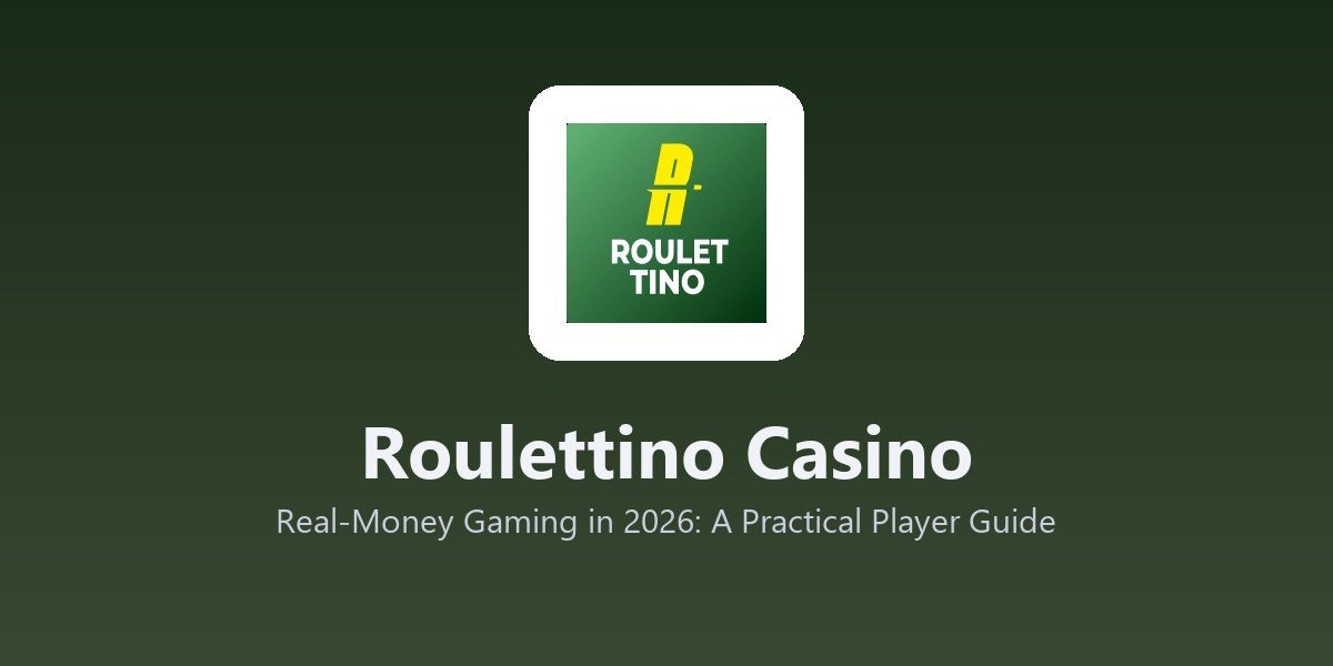 Roulettino Casino - Real-Money Gaming in 2026: A Practical Player Guide