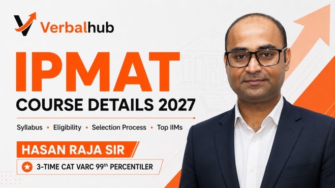 GMAT Coaching, Verbal Coaching, Online GMAT Coaching - verbalhub: IPMAT Course Details 2027 - Syllabus & Eligibility Guide