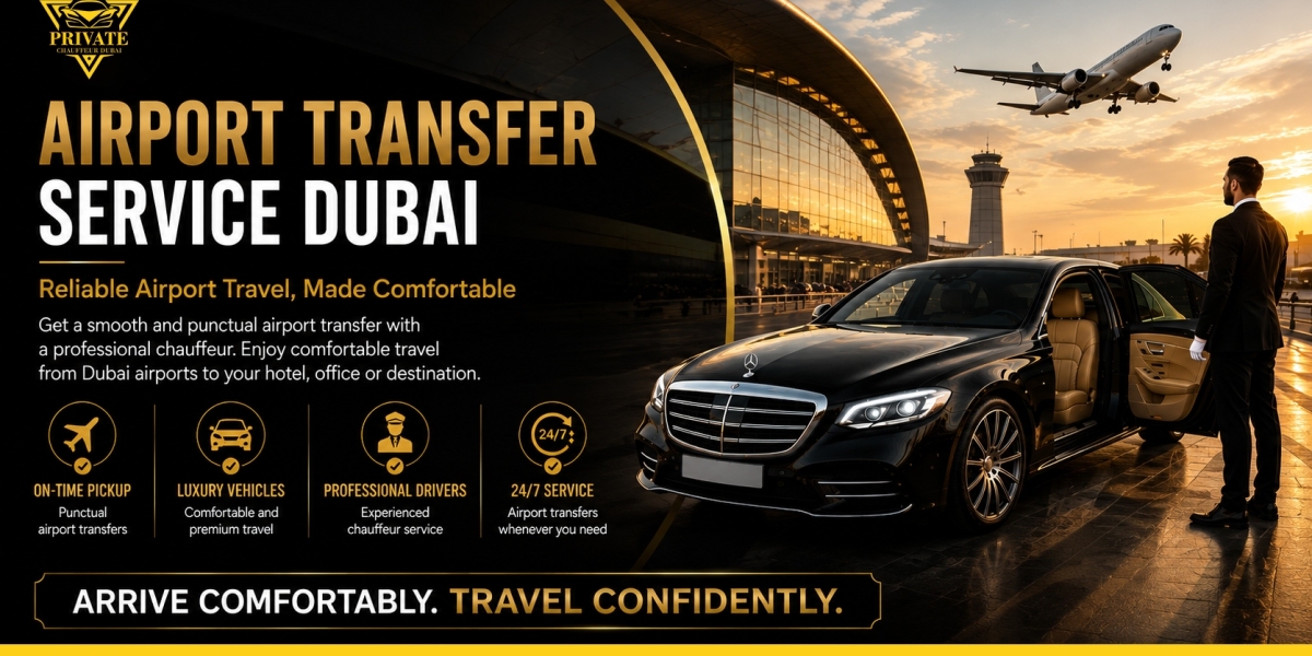 Luxury Airport Transfer Dubai: Travel in Comfort, Style and Convenience