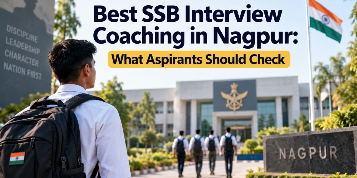 Best SSB Interview Coaching in Nagpur: What Should Aspirants Look For?