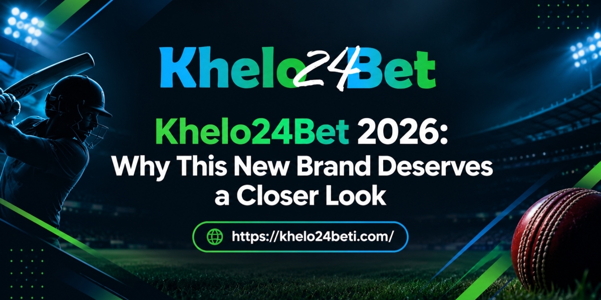 Khelo24Bet 2026: Why This New Brand Deserves a Closer Look