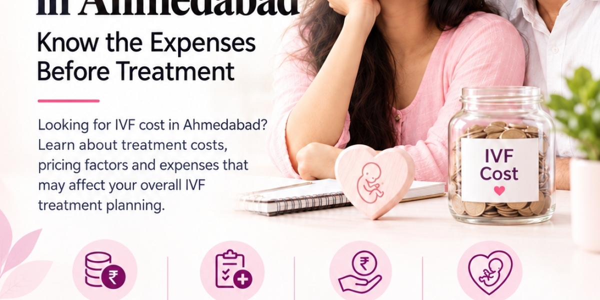 IVF Cost in Ahmedabad | Know the Expenses Before Treatment