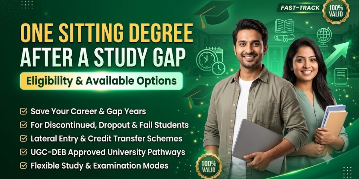 One Sitting Degree After a Study Gap: Eligibility & Options 2026
