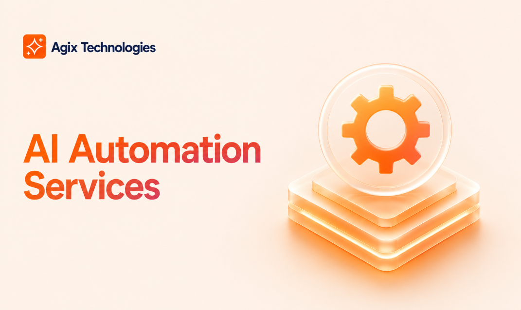 AI Automation & Workflow Intelligence | Agix Technologies