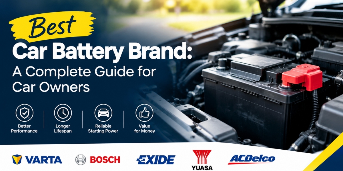 Best Car Battery Brand: A Complete Guide for Car Owners